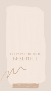 Positive Affirmations Phone Wallpaper - Every part of me is beautiful