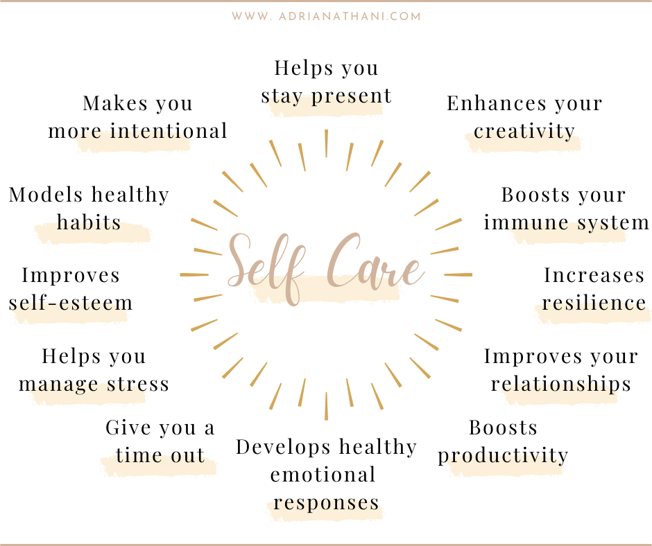 12 Ways Self Care Will Improve Your Life Adriana Thani